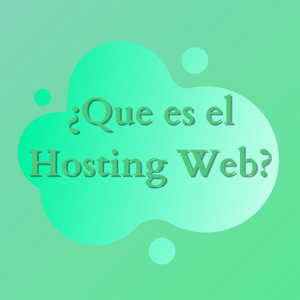 ¿que es el hosting web?
